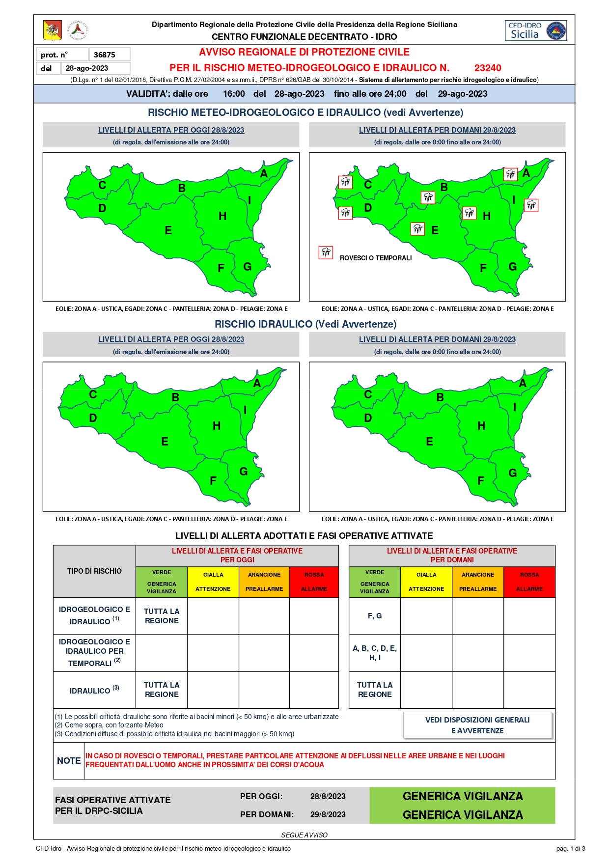 AVVISO REGIONALE DI PROTEZIONE CIVILE PER IL RISCHIO METEO-IDROGEOLOGICO E IDRAULICO N. 23240 VALIDITA’: dalle ore 16:00 28-ago-2023 fino alle ore 24:00 del 29-ago-2023